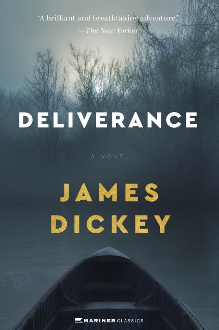 Deliverance - James Dickey