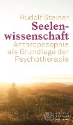 Cover-Bild zum Titel 'Seelenwissenschaft' von 'Rudolf Steiner'