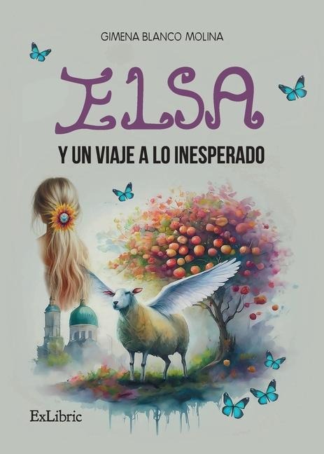 Elsa y un viaje a lo inesperado - Gimena Blanco Molina