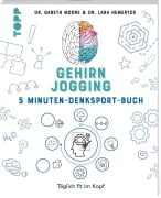 Cover-Bild zum Titel 'Gehirnjogging - Das 5 Minuten-Denksport-Buch' von 'Gareth Moore, Lara Hemeryck'