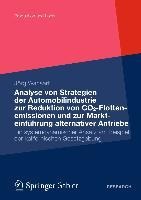 Analyse von Strategien der Automobilindustrie zur Reduktion von CO2-Flottenemissionen und zur Markteinführung alternativer Antriebe - Jörg Wansart
