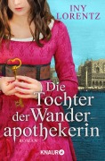 Die Tochter der Wanderapothekerin - Iny Lorentz