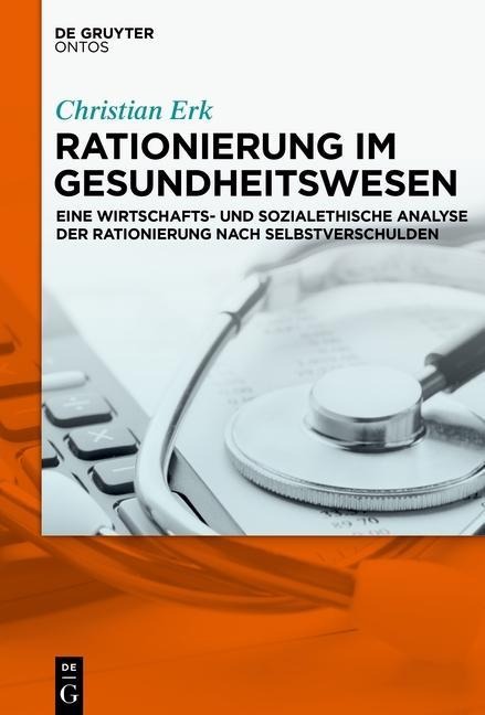 Rationierung im Gesundheitswesen - Christian Erk