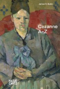 Cover-Bild zum Titel 'Paul Cezanne: A to Z' von 'James Rubin'