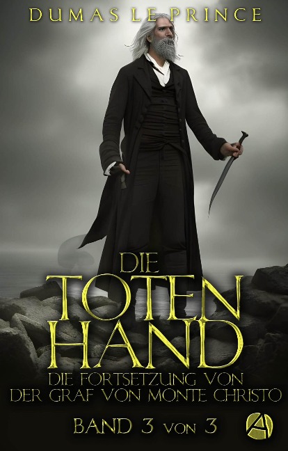 Die Totenhand. Band 3 - Dumas - Le Prince