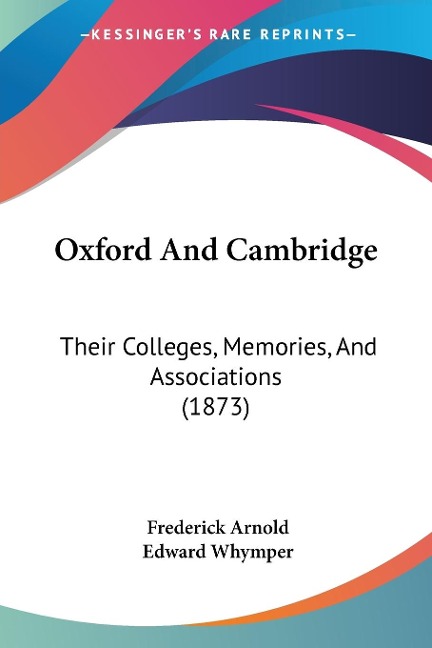 Oxford And Cambridge - Frederick Arnold