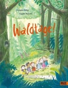 Cover-Bild zum Titel 'Waldtage!' von 'Stefanie Höfler, Claudia Weikert'