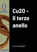 Cover-Bild zum Titel 'Cu2O - Il terzo anello' von 'Ernesto Gastaldi'