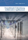 Cover-Bild zum Titel 'Transaktionale Unterstützung kollaborativer Applikationen' von 'Francis Gropengießer'