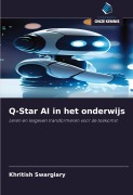 Cover-Bild zum Titel 'Q-Star AI in het onderwijs' von 'Khritish Swargiary'