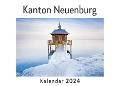 Cover-Bild zum Titel 'Kanton Neuenburg (Wandkalender 2024, Kalender DIN A4 quer, Monatskalender im Querformat mit Kalendarium, Das perfekte Geschenk)' von 'Anna Müller'