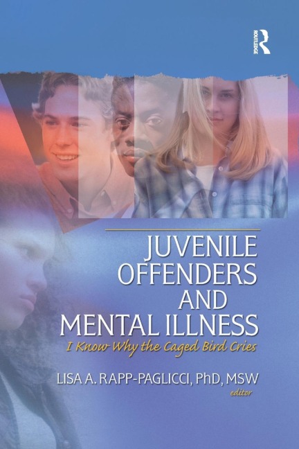 Juvenile Offenders and Mental Illness - Lisa A. Rapp-Paglicci