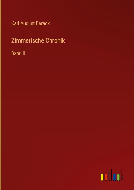 Zimmerische Chronik - Karl August Barack