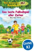 Cover-Bild zum Titel 'Das magische Baumhaus 50. Das beste Fußballspiel aller Zeiten' von 'Mary Pope Osborne'