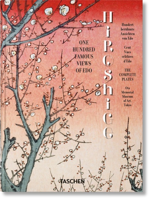 Hiroshige. One Hundred Famous Views of Edo. 45th Ed. - Lorenz Bichler, Melanie Trede