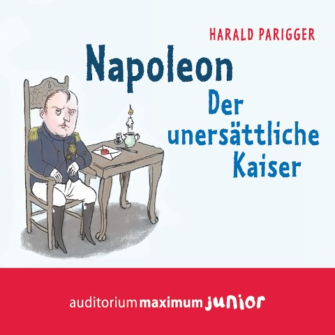 Napoleon - Der unersättliche Kaiser - Harald Parigger