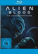 Cover-Bild zum Titel 'Alien Blood - Die letzte Hoffnung' von 'Reid Collums, Xander Singh'