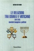 Cover-Bild zum Titel 'Le relazioni tra Israele e Vaticano. 1904-2005. Questioni teologiche e politiche' von 'Nathan Ben Horin'
