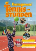 Cover-Bild zum Titel 'Fantasievolle Tennisstunden' von 'Nina Nittinger'