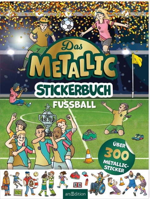 Das Metallic-Stickerbuch - Fußball - 