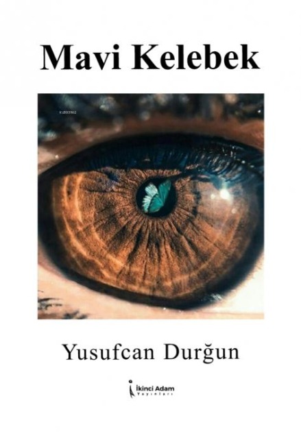 Mavi Kelebek - Yusufcan Durgun