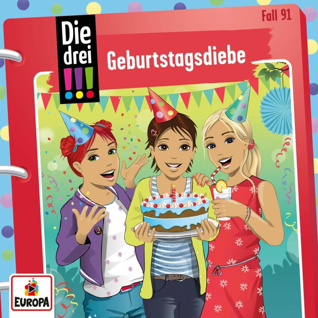 Die drei !!! 91: Geburtstagsdiebe - Ann-Katrin Heger