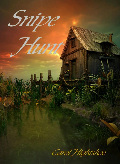 Snipe Hunt - Carol Hightshoe