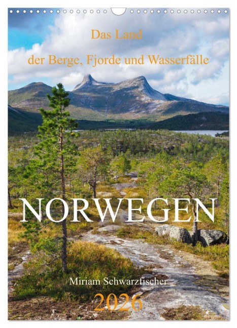 Norwegen - Das Land der Berge, Fjorde und Wasserfälle (Wandkalender 2026 DIN A3 hoch), CALVENDO Monatskalender - Fotografin Miriam Schwarzfischer