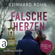 Falsche Herzen - Reinhard Rohn