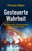 Cover-Bild zum Titel 'Gesteuerte Wahrheit' von 'Thomas Röper'