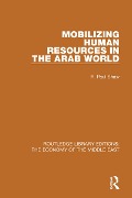 Cover-Bild zum Titel 'Mobilizing Human Resources in the Arab World' von 'R. Paul Shaw'