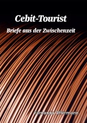 Cover-Bild zum Titel 'Cebit-Tourist' von 'Fernando Offermann'