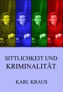 Cover-Bild zum Titel 'Sittlichkeit und Kriminalität' von 'Karl Kraus'