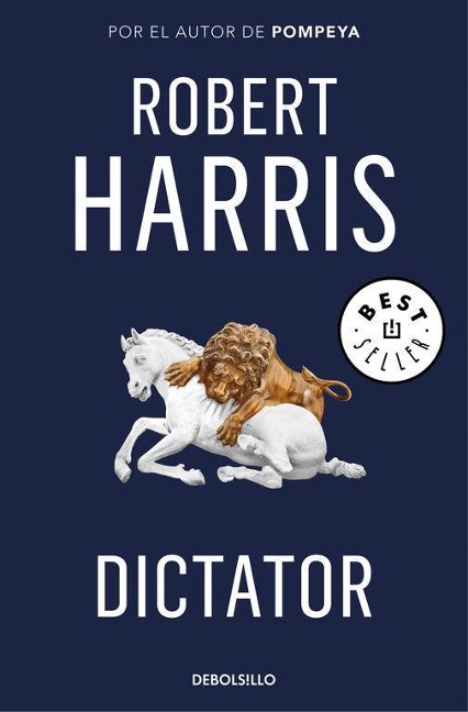 Cicerón 3. Dictator - Robert Harris