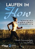 Cover-Bild zum Titel 'Laufen im Flow' von 'Mihaly Csikszentmihalyi, Philip Latter, Christine Weinkauff Duranso'