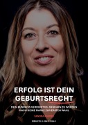 Cover-Bild zum Titel 'Erfolg ist dein Geburtsrecht' von 'Sandra Agerer'