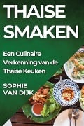 Thaise Smaken - Sophie van Dijk