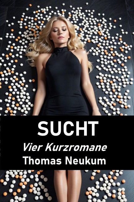 Sucht - Thomas Neukum