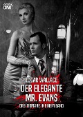 DER ELEGANTE MR. EVANS - Edgar Wallace