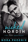 Cover-Bild zum Titel 'Nicked: Nordin (The Foster Brothers, #4)' von 'Nora Phoenix'