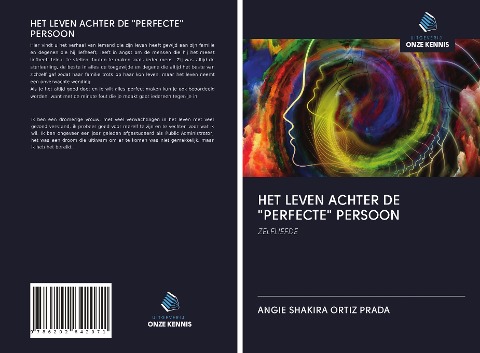 HET LEVEN ACHTER DE "PERFECTE" PERSOON - Angie Shakira Ortiz Prada