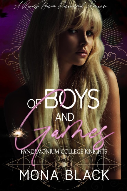 Of Boys and Games: a Reverse Harem Paranormal Romance (Pandemonium College Knights, #1) - Mona Black