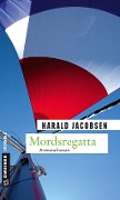 Cover-Bild zum Titel 'Mordsregatta' von 'Harald Jacobsen'