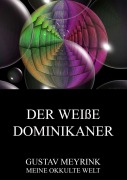 Cover-Bild zum Titel 'Der weiße Dominikaner' von 'Gustav Meyrink'