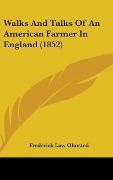 Cover-Bild zum Titel 'Walks And Talks Of An American Farmer In England (1852)' von 'Frederick Law Olmsted'