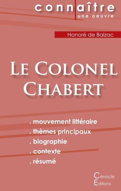 Fiche de lecture Le Colonel Chabert de Balzac (Analyse littéraire de référence et résumé complet) - Honoré de Balzac