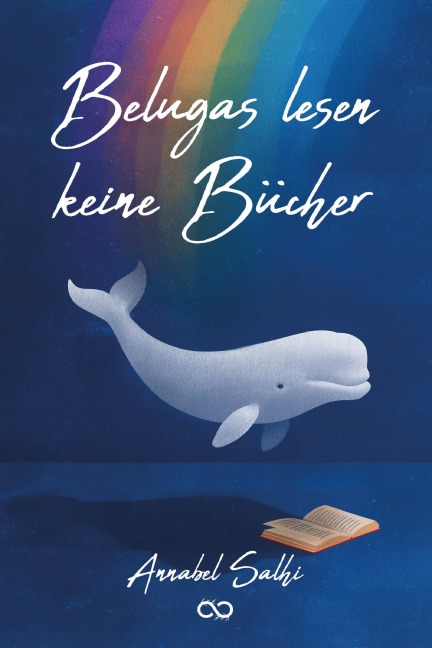 Belugas lesen keine Bücher - Annabel Salhi