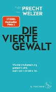 Cover-Bild zum Titel 'Die vierte Gewalt - Wie Mehrheitsmeinung gemacht wird, auch wenn sie keine ist' von 'Richard David Precht, Harald Welzer'
