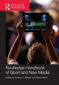 Cover-Bild zum Titel 'Routledge Handbook of Sport and New Media' von ''