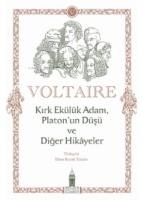 Kirk Ekülük Adam, Platonun Düsü ve Diger Hikayeler - Francois Marie Arouet Voltaire